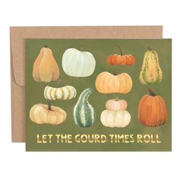 Let The Gourd Times Roll Pumpkins Greeting Card